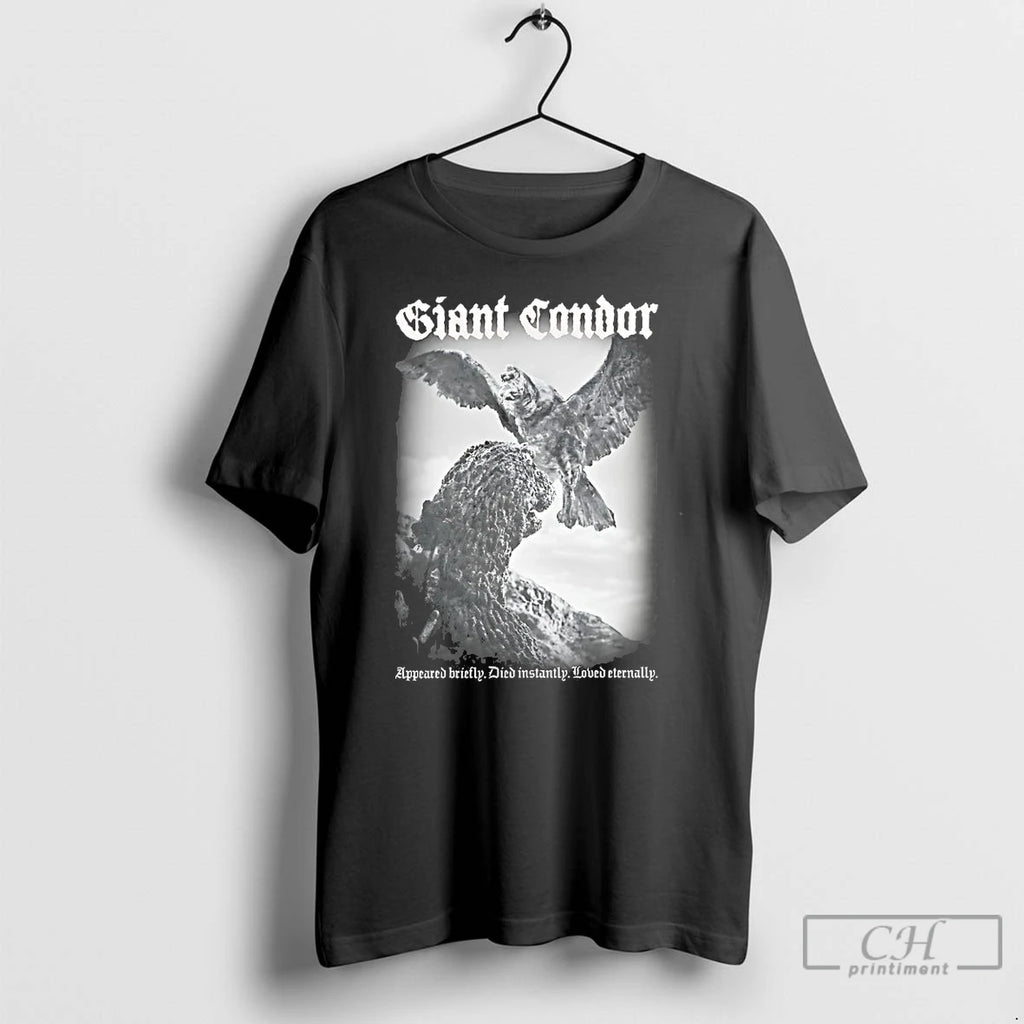 Premium Godzilla Giant Condor Appeared Briefly Died Instantly Loved Eternally T Shirts Hoodie Sweatshirt | PurePodTees.com