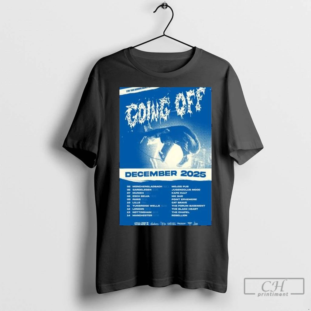 Premium Going Off December 2025 Circle Black Shirt Hoodie Sweatshirt | PurePodTees.com