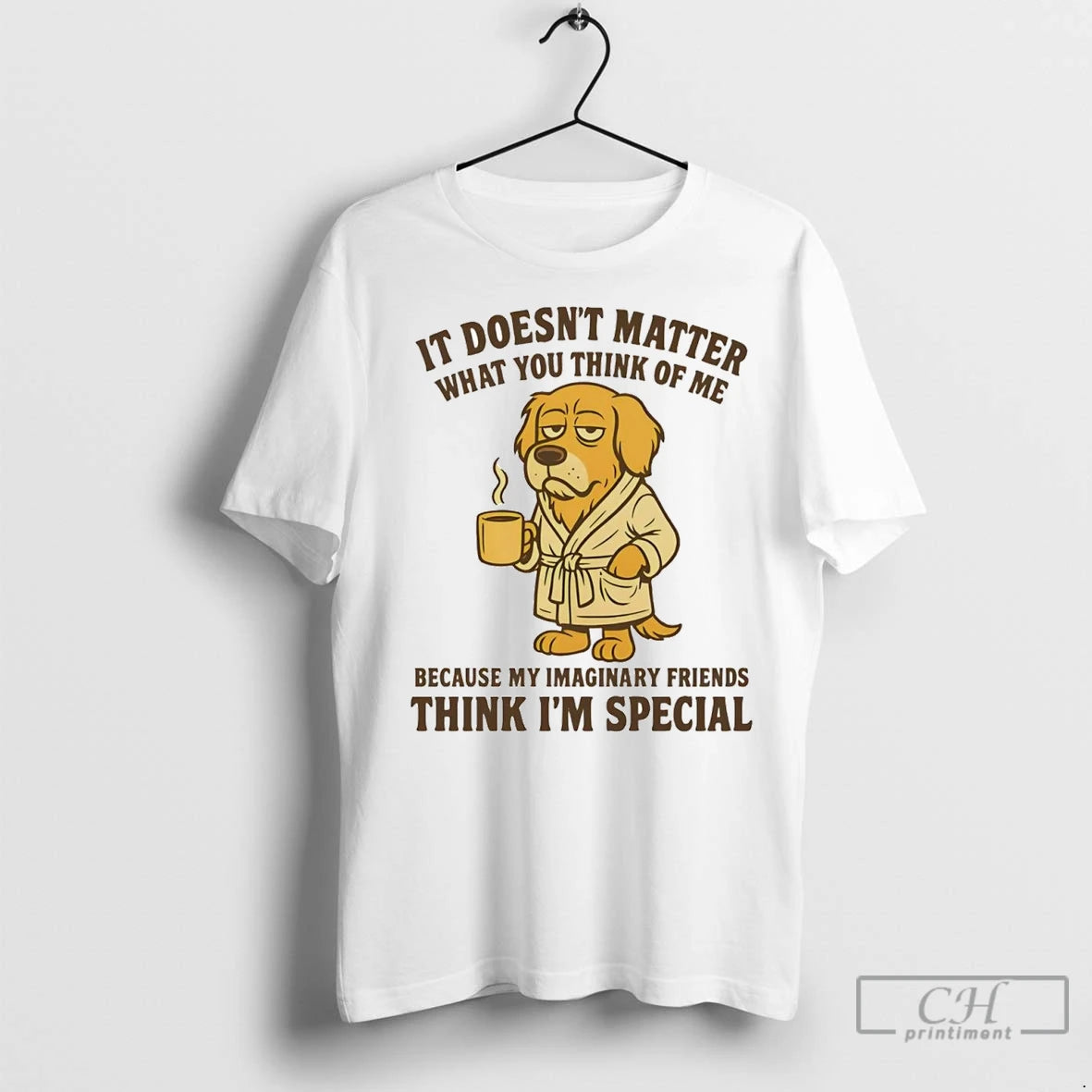 Premium Golden Retriever It Doesnt Matter You Think Of Me Think Im Special Shirt Hoodie Sweatshirt | PurePodTees.com
