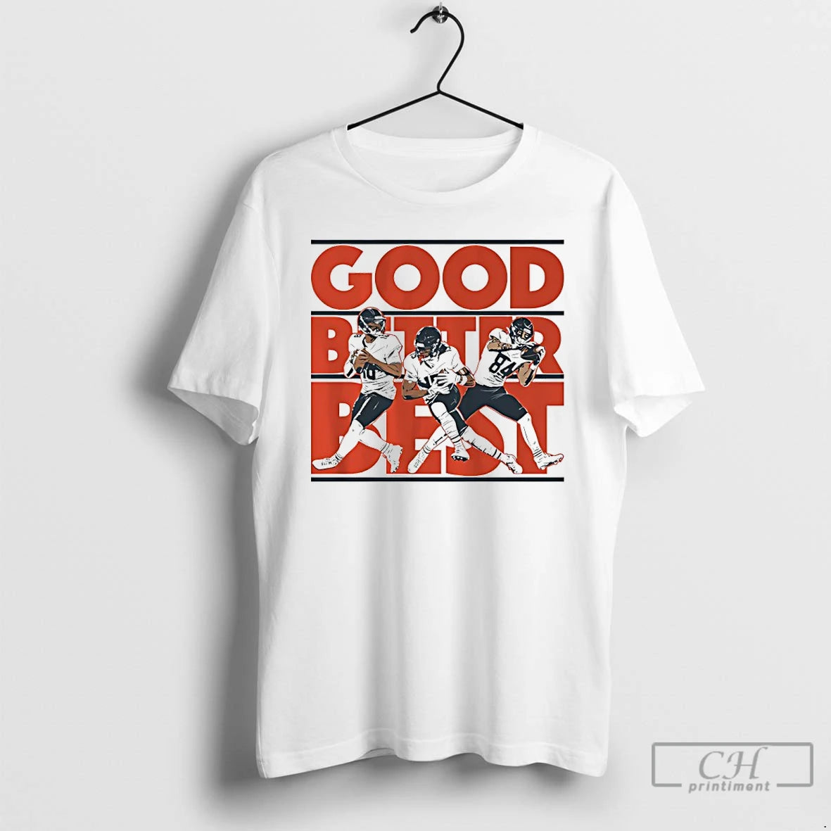 Premium Good Better Best Caleb Williams Rome Odunze And Colston Loveland T Shirts Hoodie Sweatshirt | PurePodTees.com