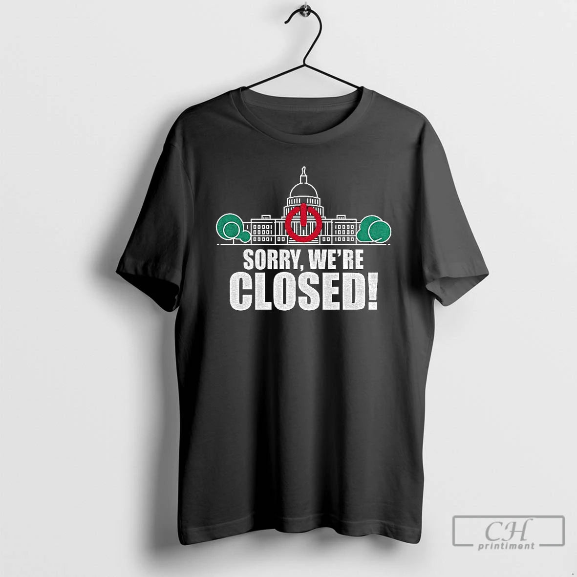 Premium Government Shutdown 2025 Sorry Were Closed T Shirts Hoodie Sweatshirt | PurePodTees.com