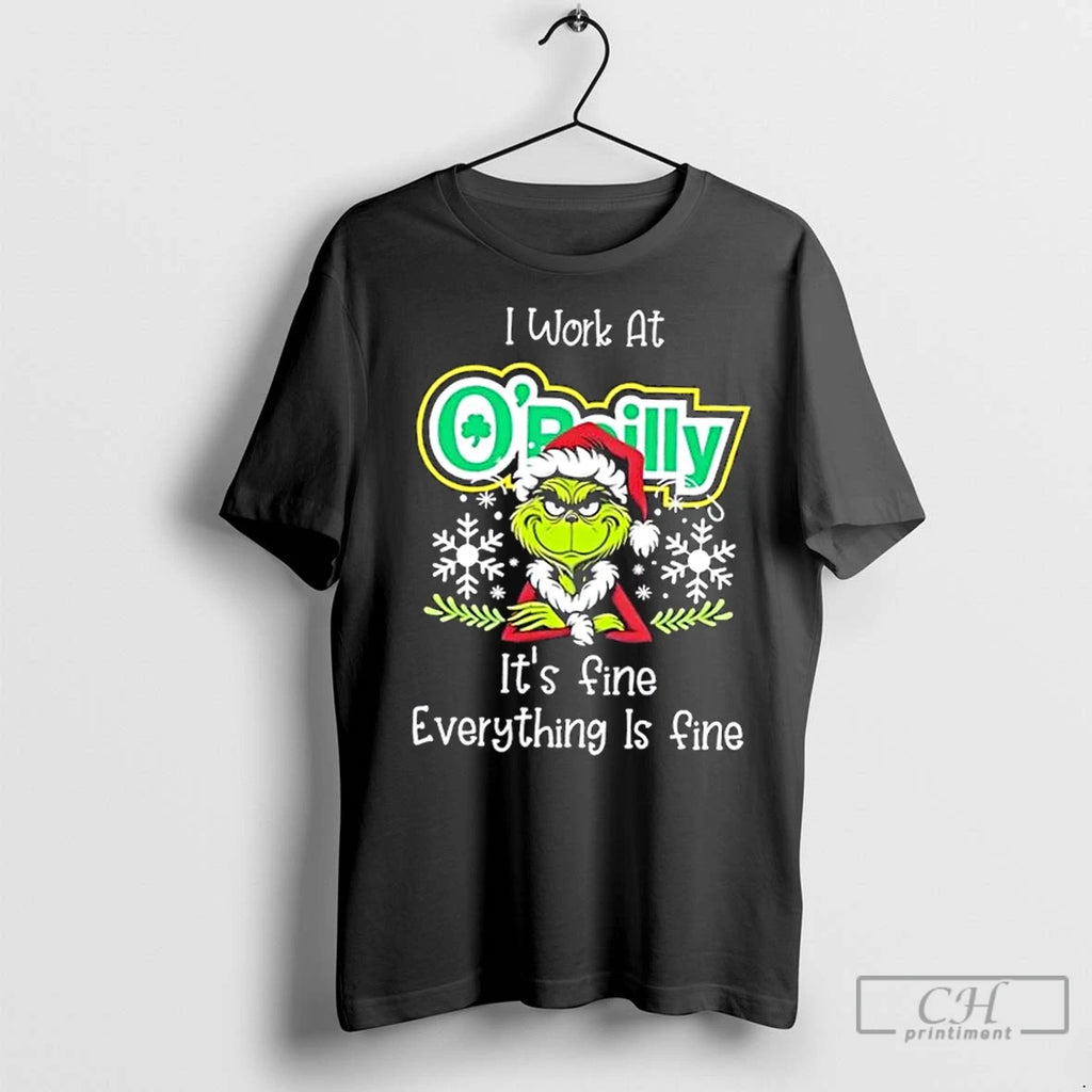 Premium Grinch Christmas I Work At Oreilly Auto Parts Its Fine Everything Is Fine Shirt Hoodie Sweatshirt | PurePodTees.com