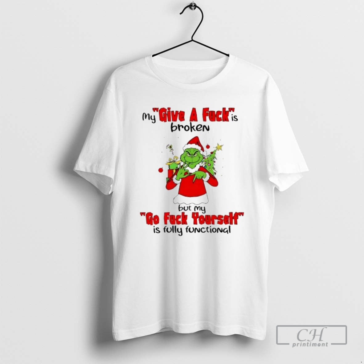 Premium Grinch Christmas My Give A Fuck Is Broken Go Fuck Yourself Is Fully Functional Shirt Hoodie Sweatshirt