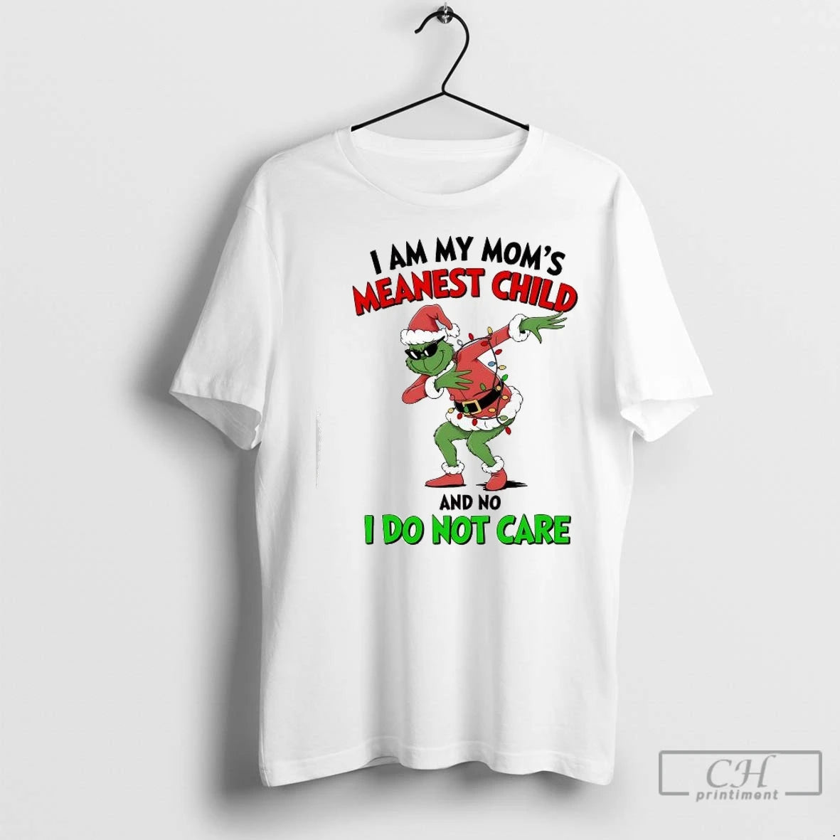 Premium Grinch Christmas I Am My Moms Meanest Child And No I Do Not Care Shirt Hoodie Sweatshirt | PurePodTees.com