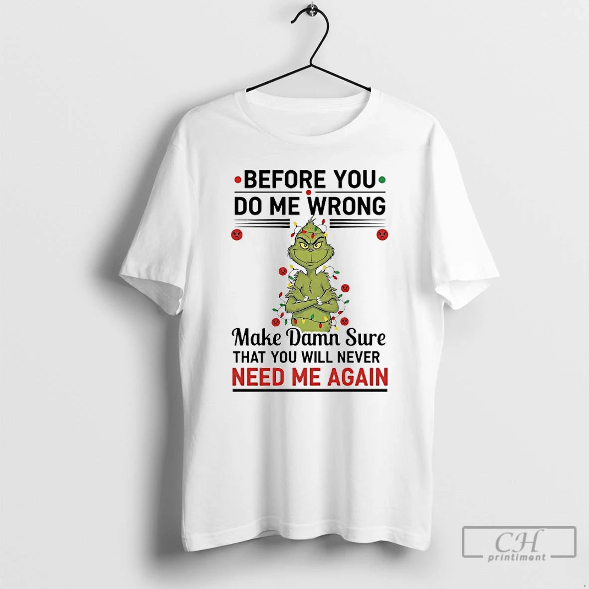 Premium Grinch Christmas Light Before You Do Me Wrong Make Damn Sure That You Will Shirt Hoodie Sweatshirt | PurePodTees.com