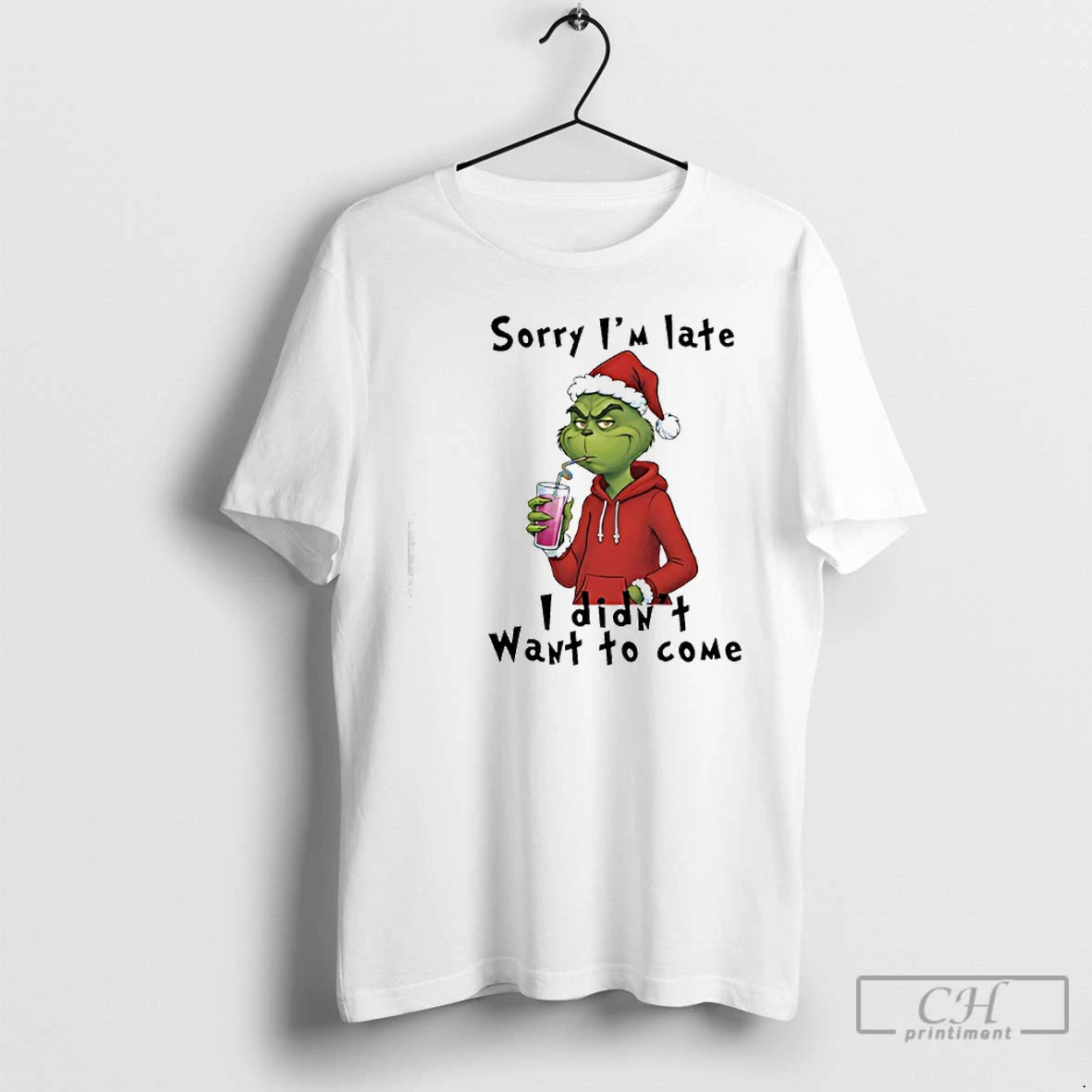 Premium Grinch Christmas Sorry Im Late I Didnt Want To Come T Shirts Hoodie Sweatshirt | PurePodTees.com