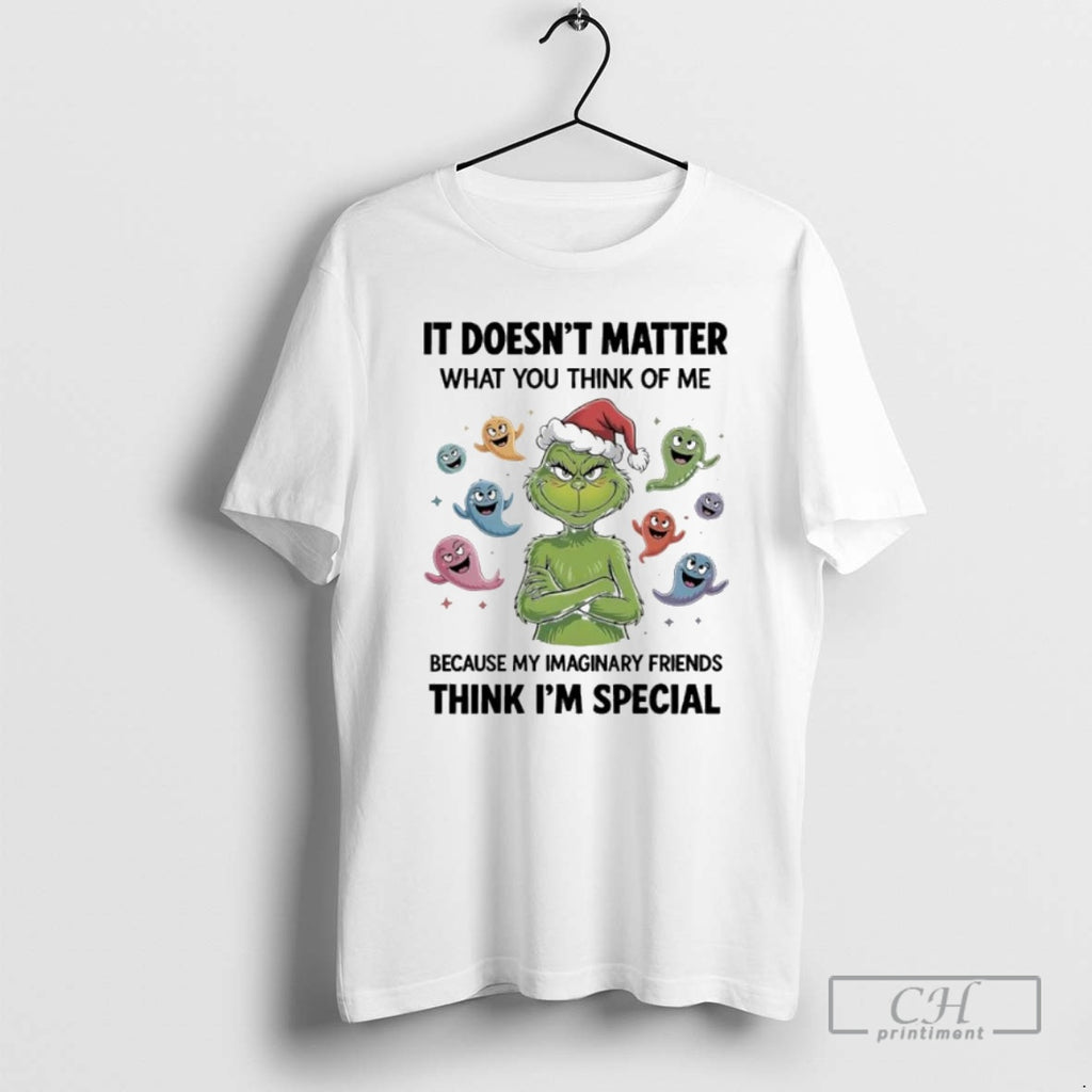 Premium Grinch Ghost It Doesnt Matter What You Think Of Me Because My Imaginary Friends Shirt Hoodie Sweatshirt