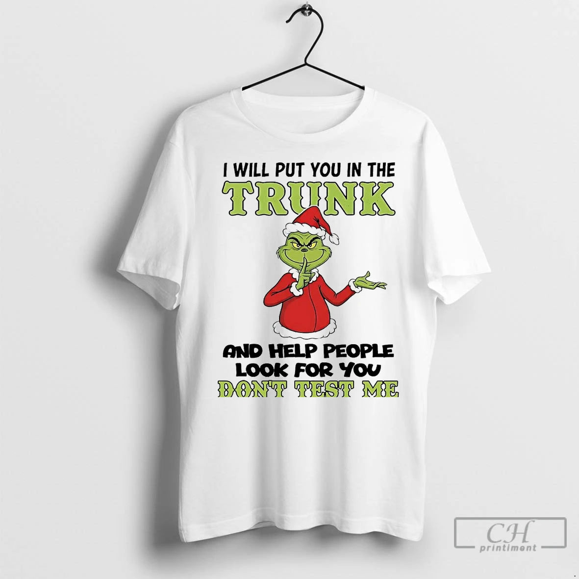 Premium Grinch I Will Put You In The Trunk Dont Test Me Christmas Shirt Hoodie Sweatshirt | PurePodTees.com