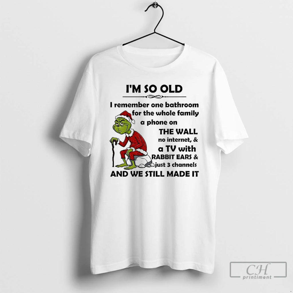 Premium Grinch Im So Old I Remember One Bathroom For The Whole Family A Phone Shirt Hoodie Sweatshirt | PurePodTees.com