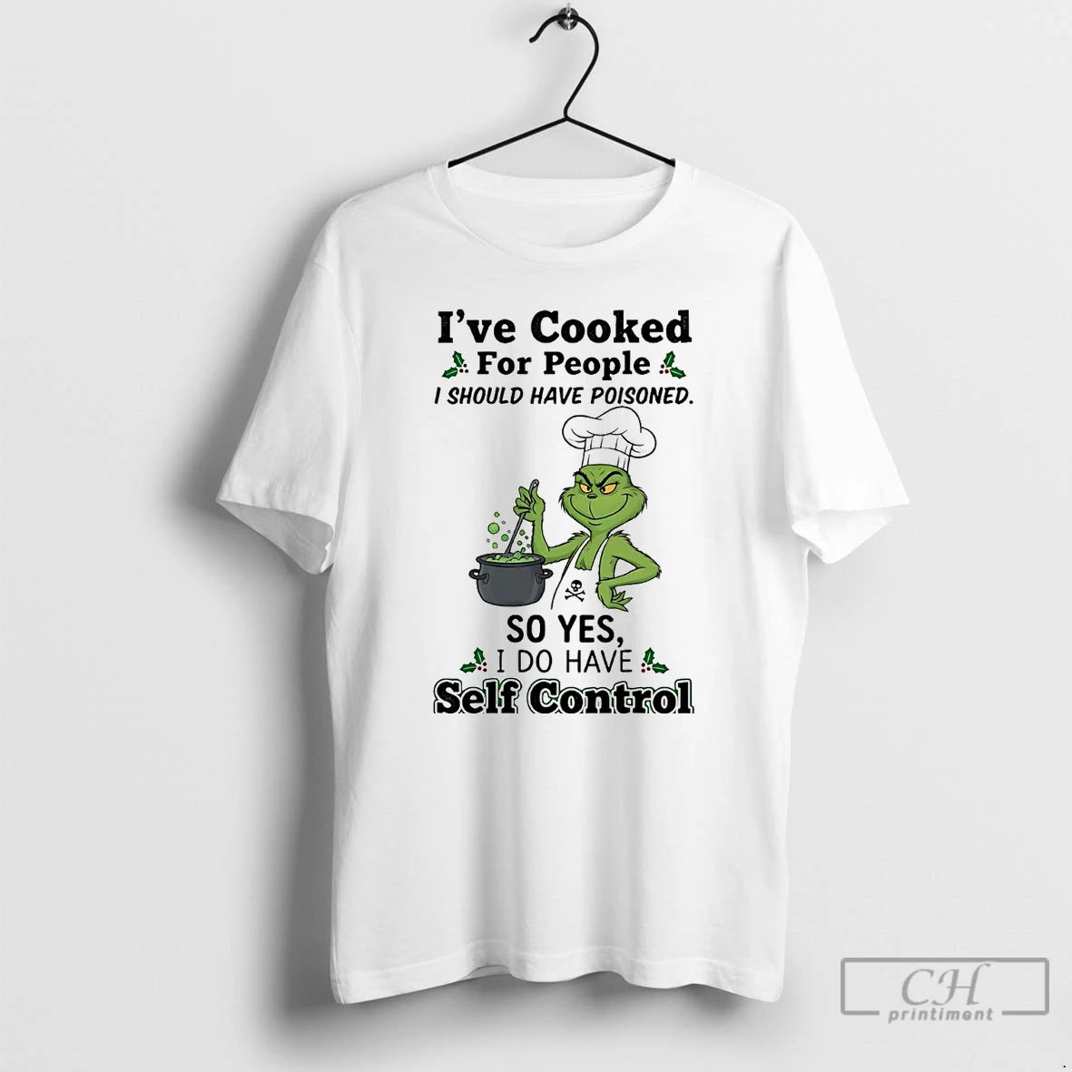 Premium Grinch Ive Cooked For People I Should Have Poisoned Christmas T Shirts Hoodie Sweatshirt | PurePodTees.com
