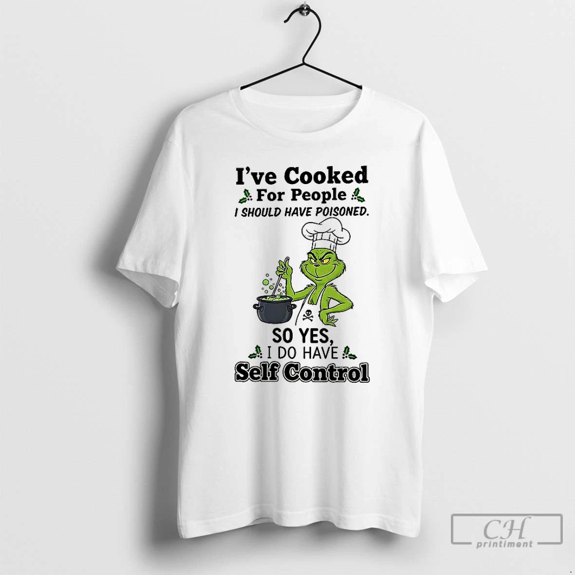 Premium Grinch Ive Cooked For People I Should Have Poisoned T Shirts Hoodie Sweatshirt | PurePodTees.com