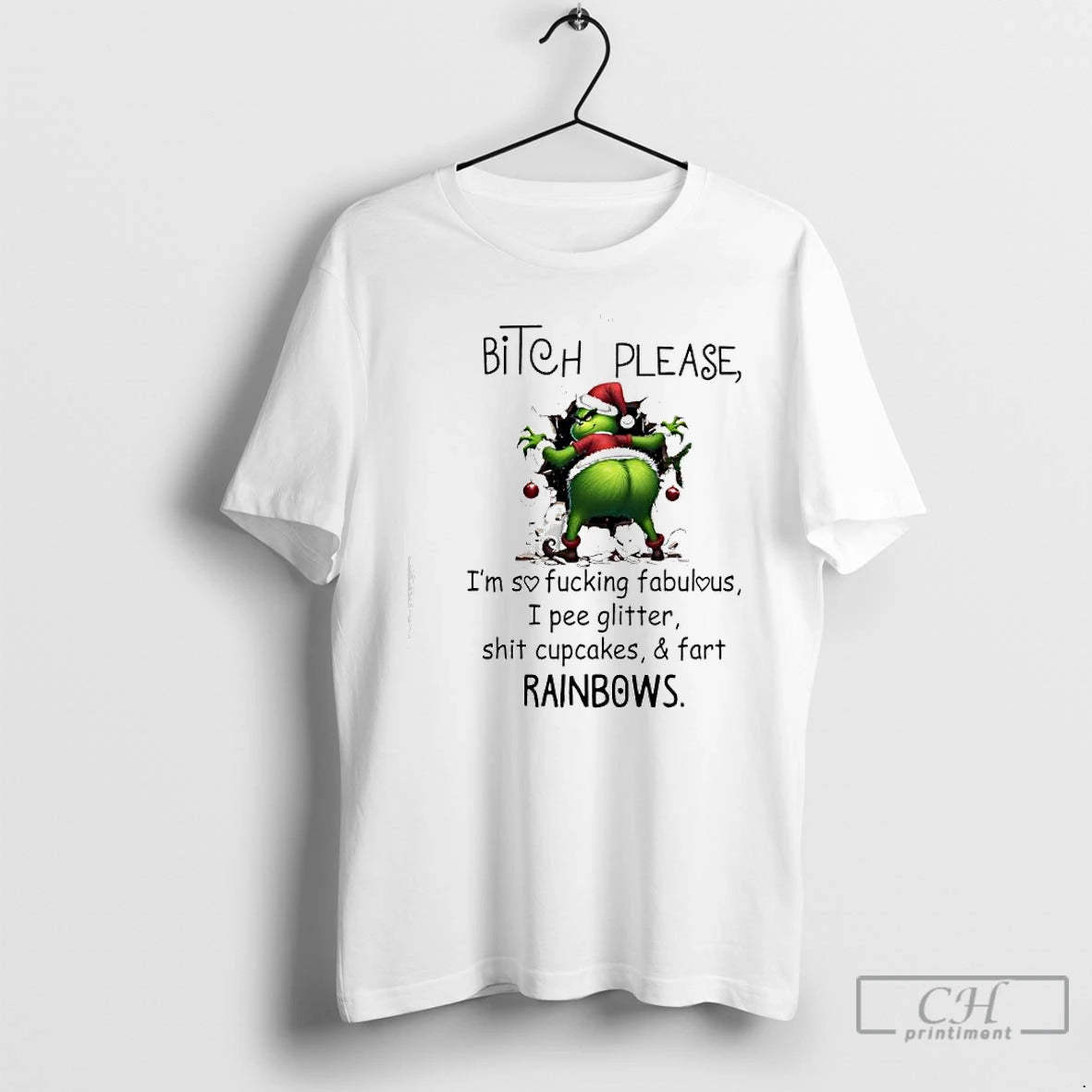 Premium Grinch Santa Bitch Please Im So Fucking Fabulous I Pee Glitter Shit Cupcakes Fart Shirt Hoodie Sweatshirt