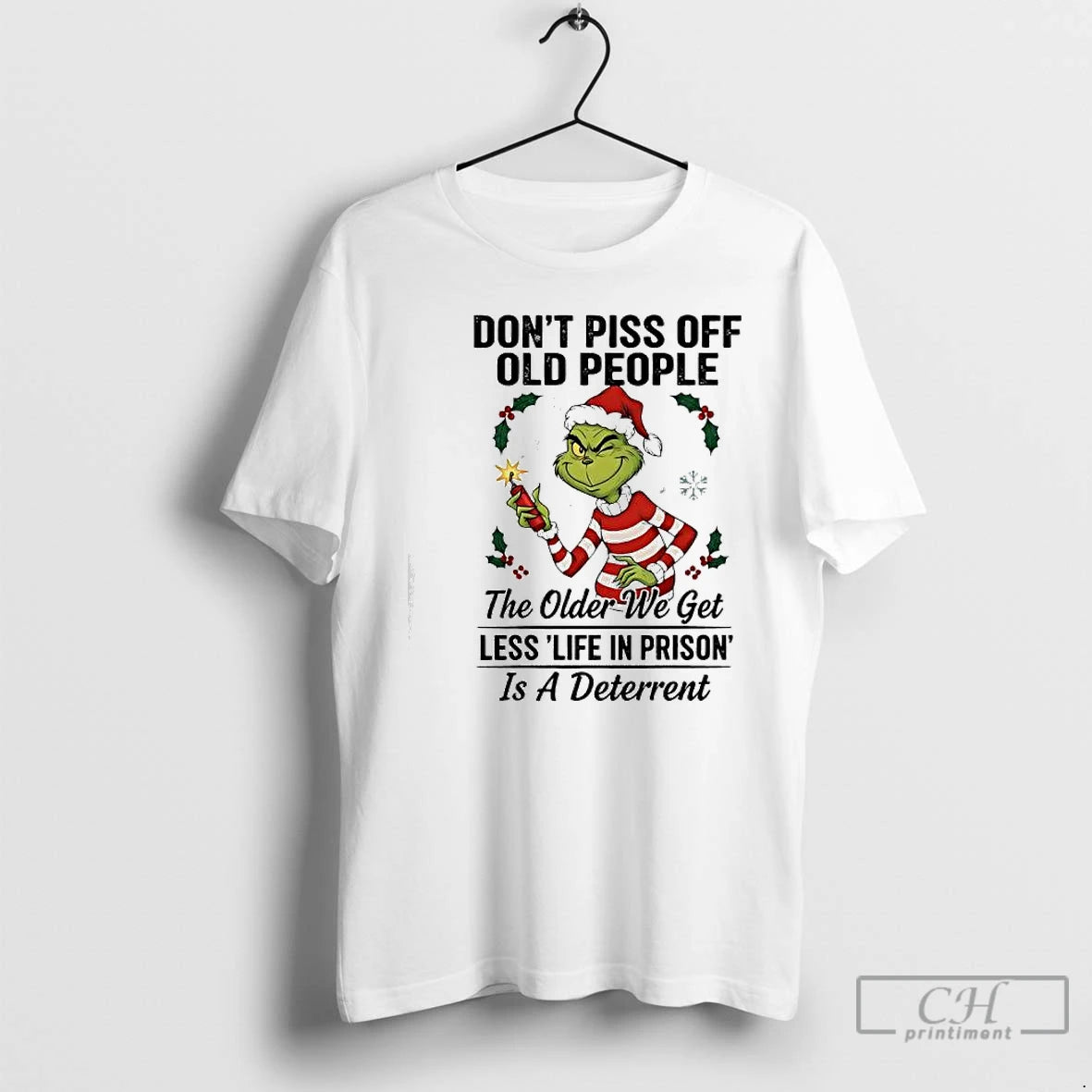Premium Grinch Santa Dont Piss Off Old People The Older We Get Less Life In Shirt Hoodie Sweatshirt | PurePodTees.com