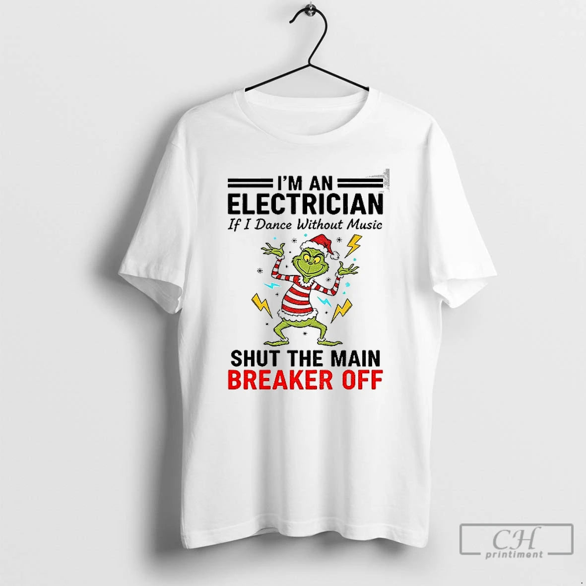 Premium Grinch Santa Hat Im An Electrician If I Dance Without Music Shut The Main Shirt Hoodie Sweatshirt | PurePodTees.com