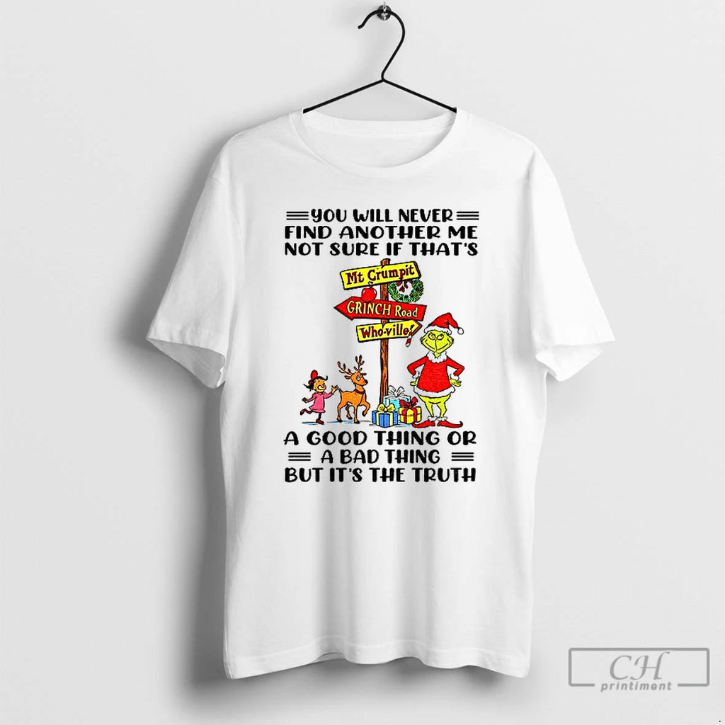 Premium Grinch Santa Hat You Will Never Find Another Me Not Sure If Thats Shirt Hoodie Sweatshirt | PurePodTees.com