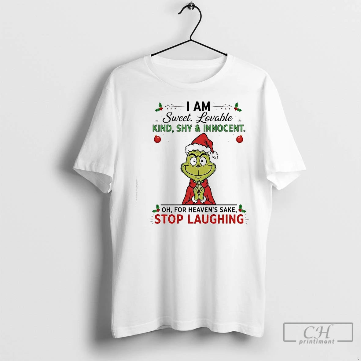 Premium Grinch Xmas I Am Sweet Lovable Kind Shy Innocent Oh For Heavens Sake Stop Shirt Hoodie Sweatshirt | PurePodTees.com