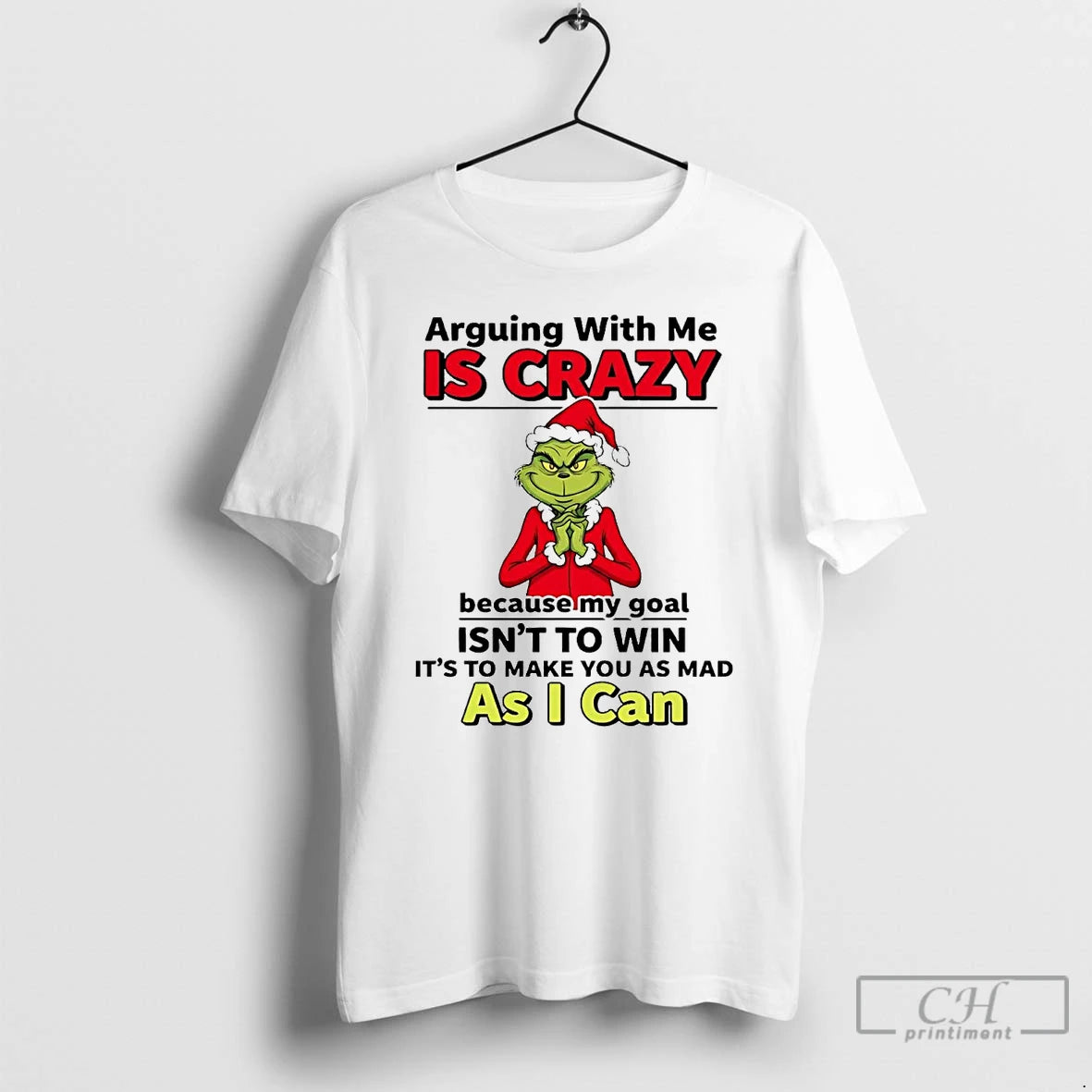 Premium Grinch Arguing With Me Is Crazy As I Can Christmas T Shirts Hoodie Sweatshirt | PurePodTees.com