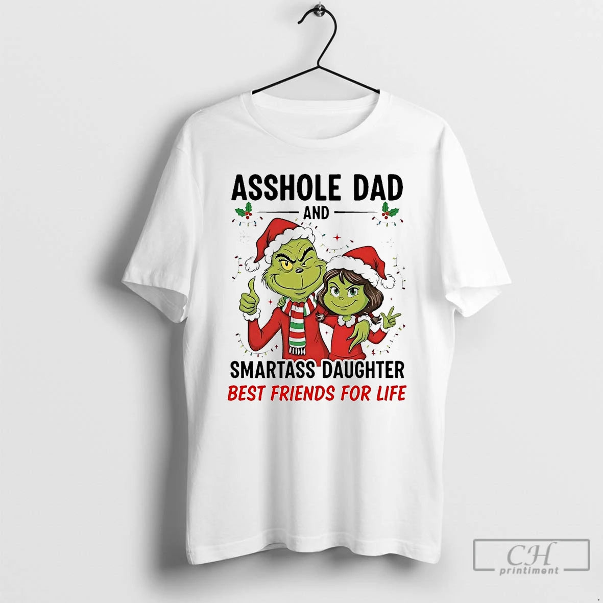 Premium Grinch Asshole Dad Smartass Daughter Best Friends For Life Christmas T Shirts Hoodie Sweatshirt | PurePodTees.com
