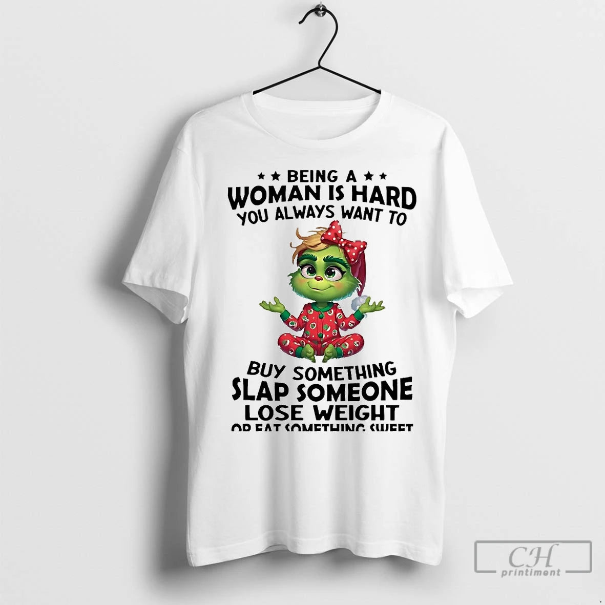 Premium Grinch Being A Woman Is Hard You Always Want To Buy Something Christmas Shirt Hoodie Sweatshirt | PurePodTees.com