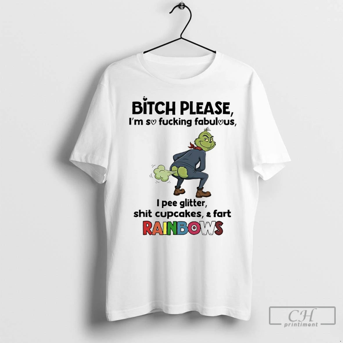 Premium Grinch Bitch Please Im So Fucking Fabulous I Pee Glitter Shit Cupcakes And Fast Shirt Hoodie Sweatshirt