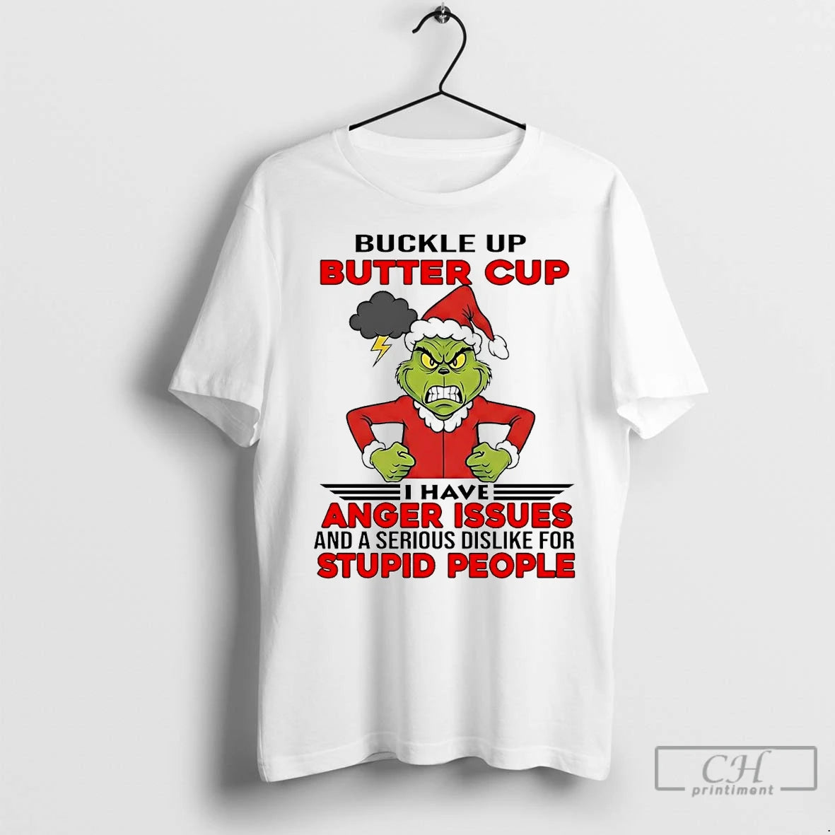 Premium Grinch Buckle Up Butter Cup I Have Anger Issues Stupid People Christmas Shirt Hoodie Sweatshirt | PurePodTees.com