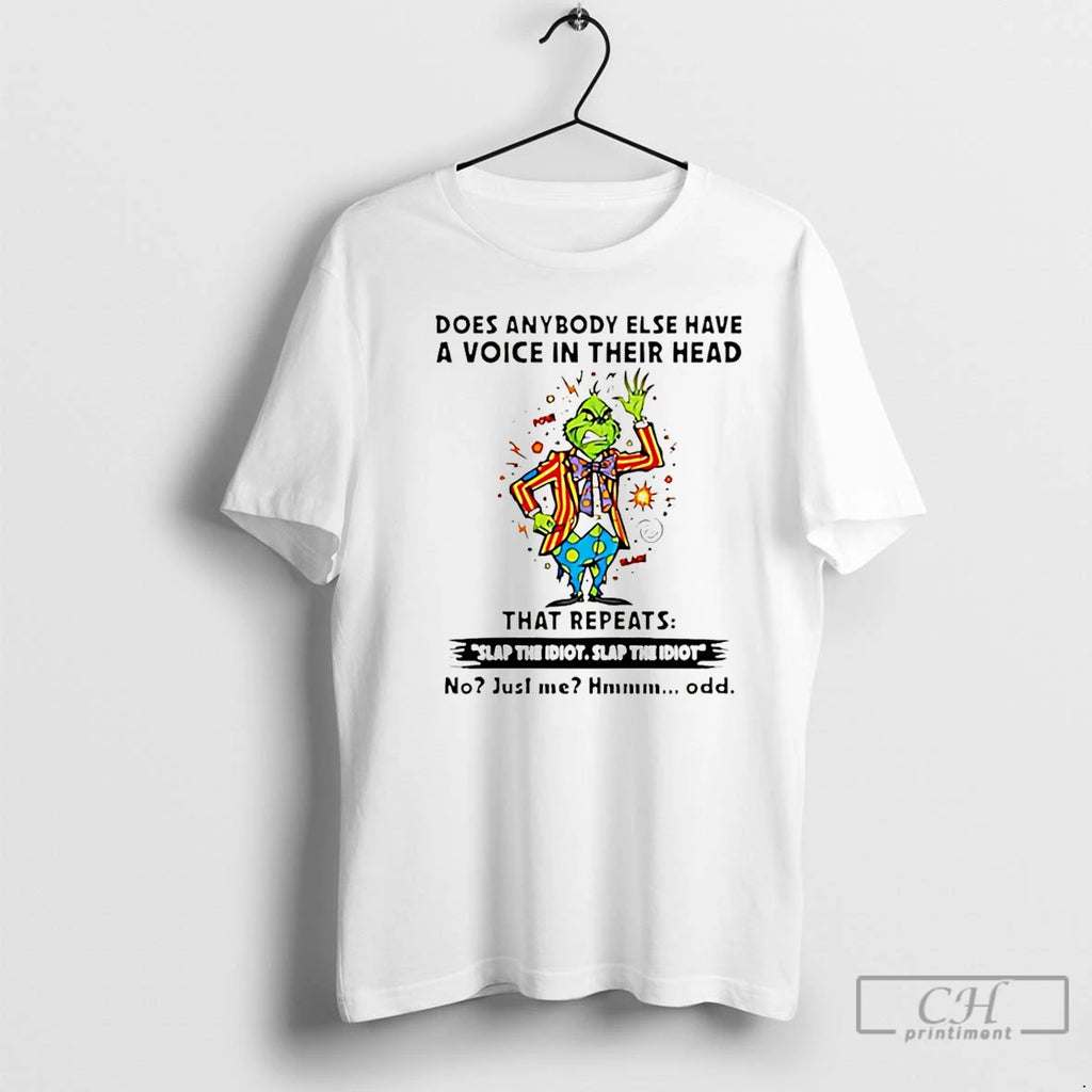 Premium Grinch Does Anybody Else Have A Voice In Their Head Christmas Christmas T Shirts Hoodie Sweatshirt | PurePodTees.com
