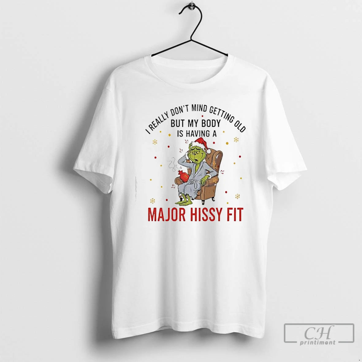 Premium Grinch I Really Dont Mind Getting Old But My Body Is Having A Major Shirt Hoodie Sweatshirt | PurePodTees.com