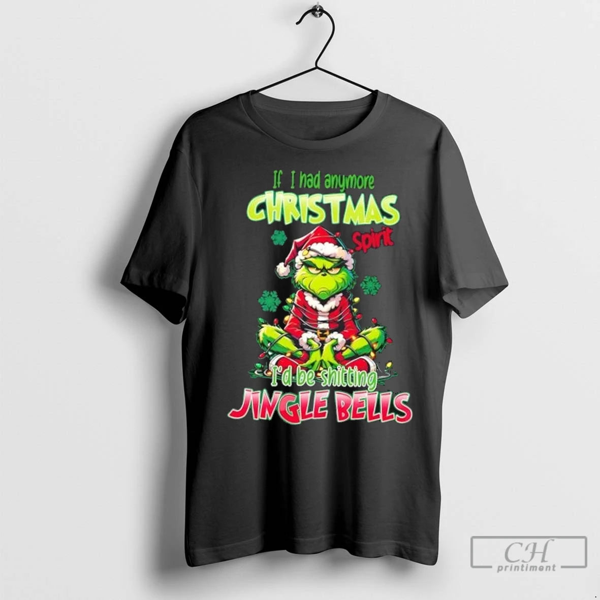Premium Grinch If I Had Anymore Christmas Spirit Id Be Shitting Jingle Bells Shirt Hoodie Sweatshirt | PurePodTees.com