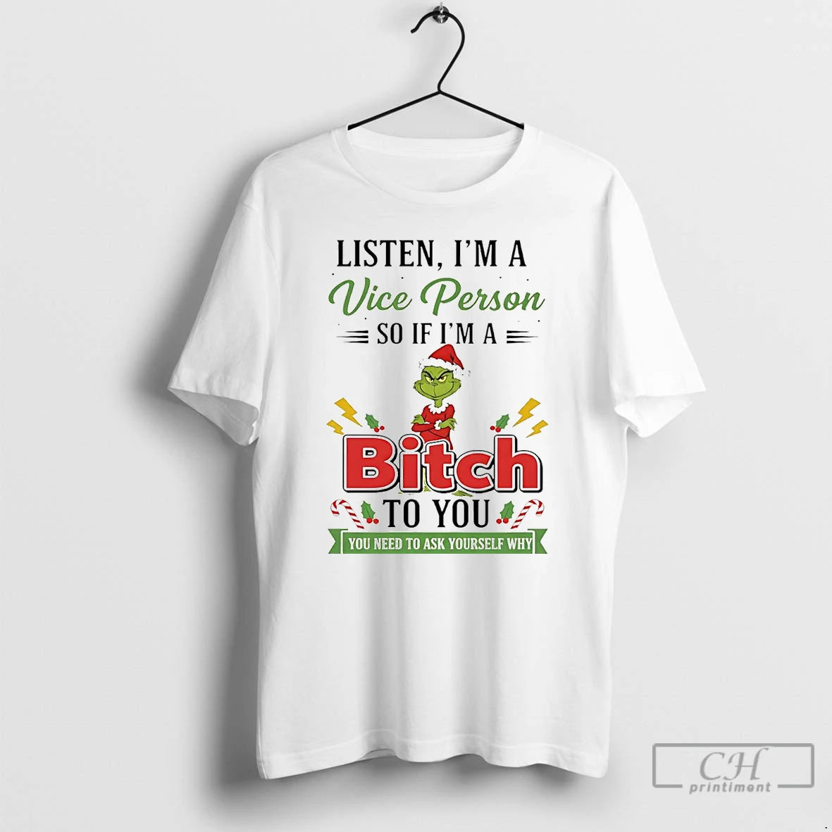 Premium Grinch Listen Im A Vice Person So If Im A Bitch To You Christmas Shirt Hoodie Sweatshirt | PurePodTees.com