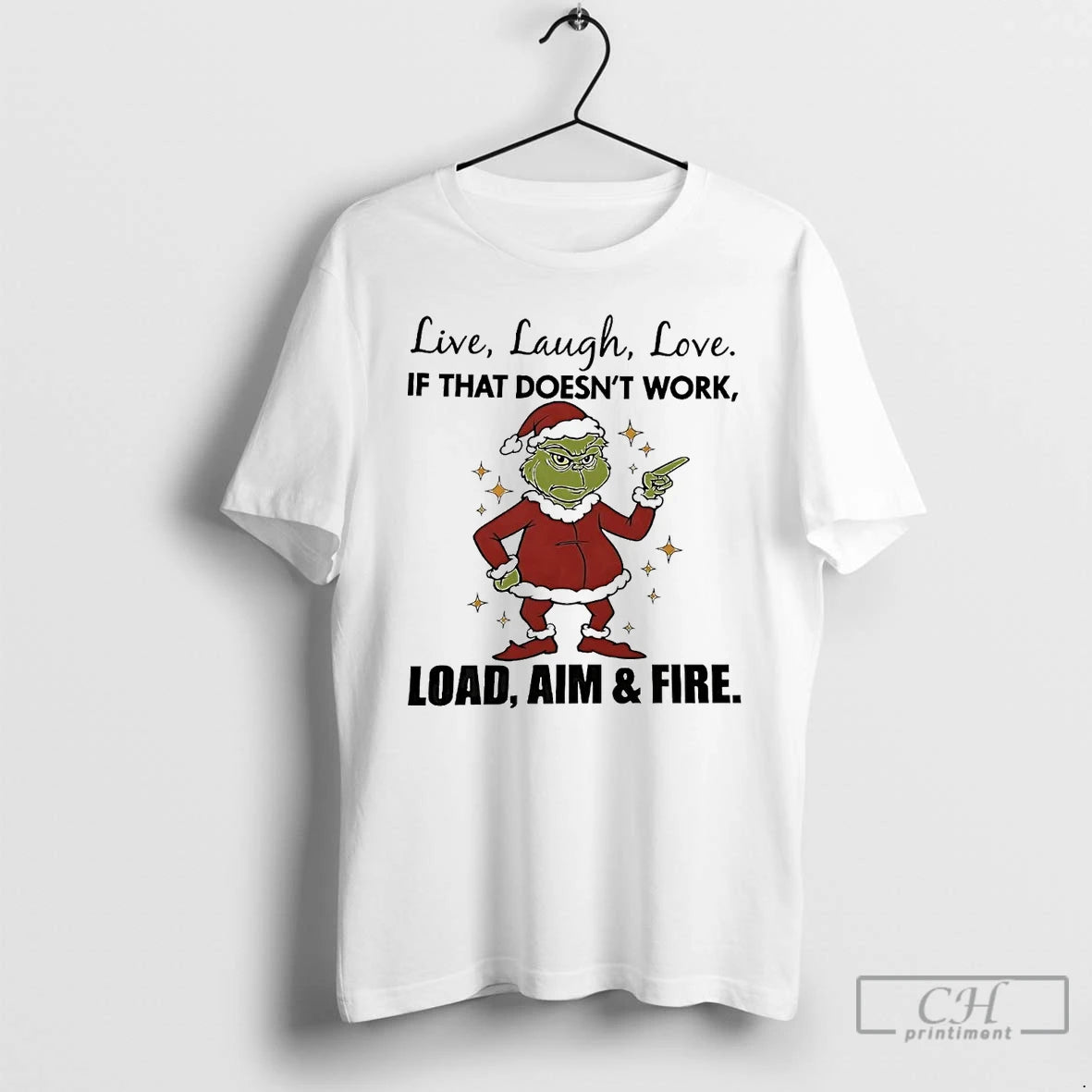 Premium Grinch Live Laugh Love If That Doesnt Work Christmas T Shirts Hoodie Sweatshirt | PurePodTees.com