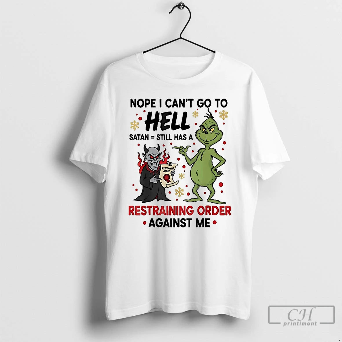 Premium Grinch Nope I Cant Go To Hell Satan Still Christmas T Shirts Hoodie Sweatshirt | PurePodTees.com
