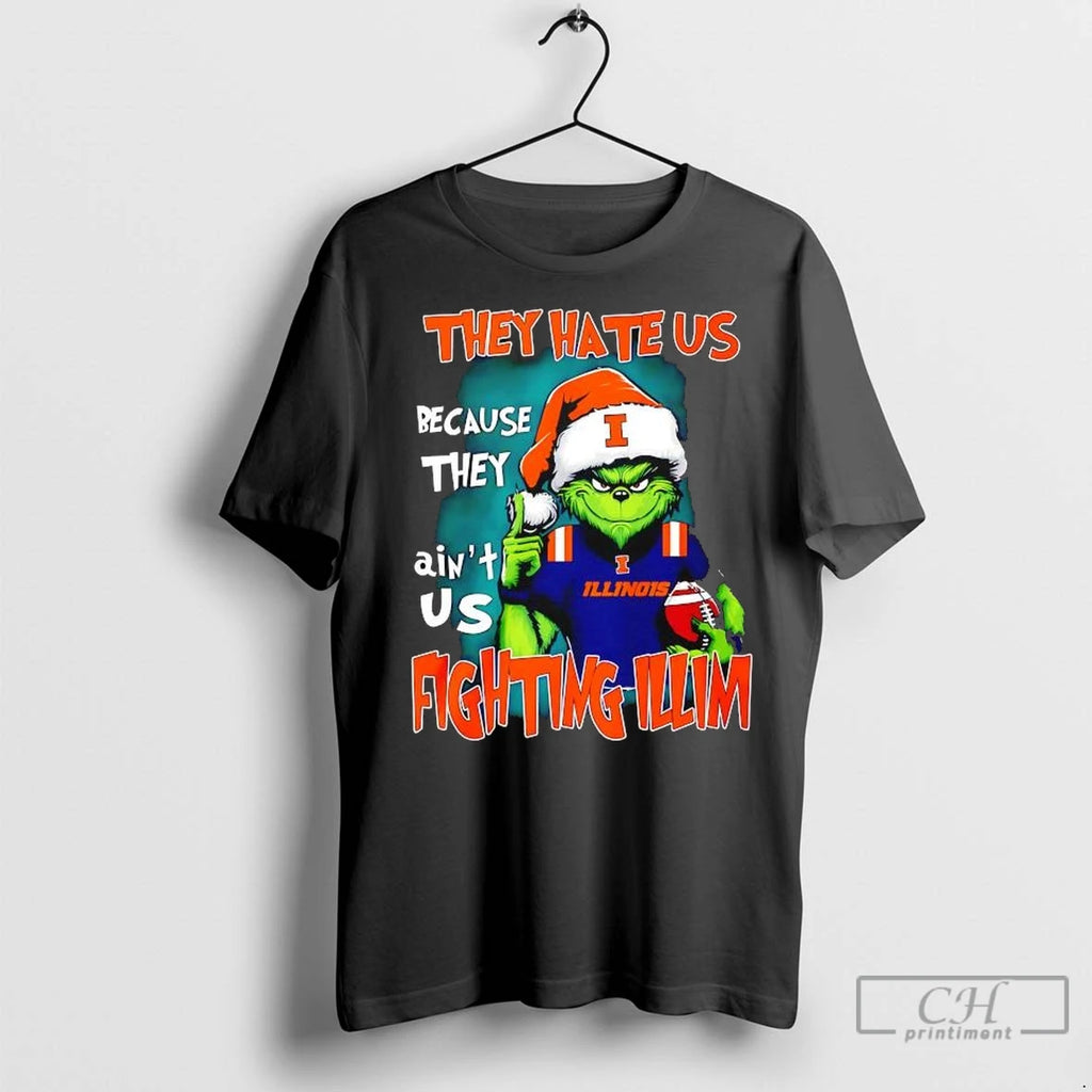 Premium Grinch They Hate Us Because They Aint Us Fighting Illinois Fighting Illini Shirt Hoodie Sweatshirt | PurePodTees.com
