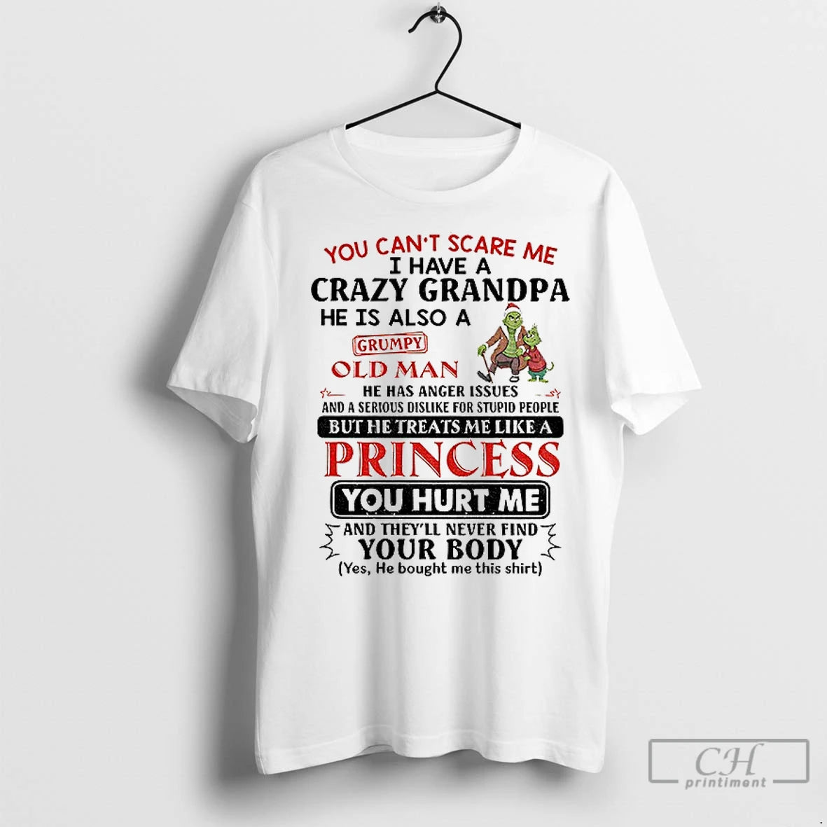 Premium Grinch You Cant Scare Me I Have A Crazy Grandpa He Is Also Shirt Hoodie Sweatshirt | PurePodTees.com