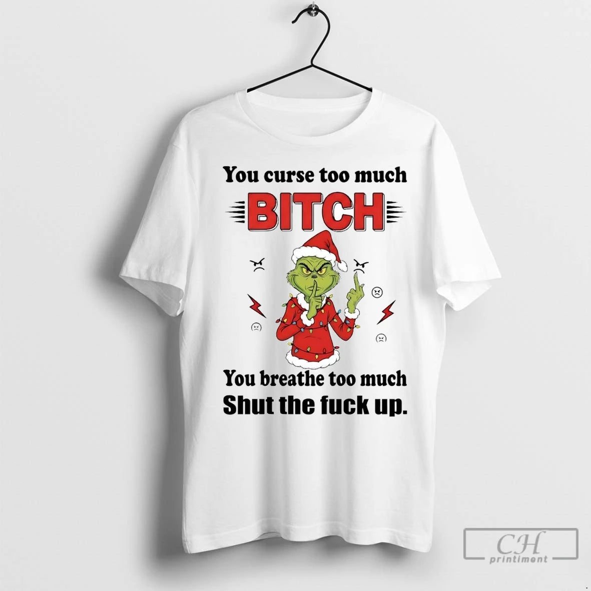 Premium Grinch You Curse Too Much Bitch You Breathe Too Much Christmas Shirt Hoodie Sweatshirt | PurePodTees.com