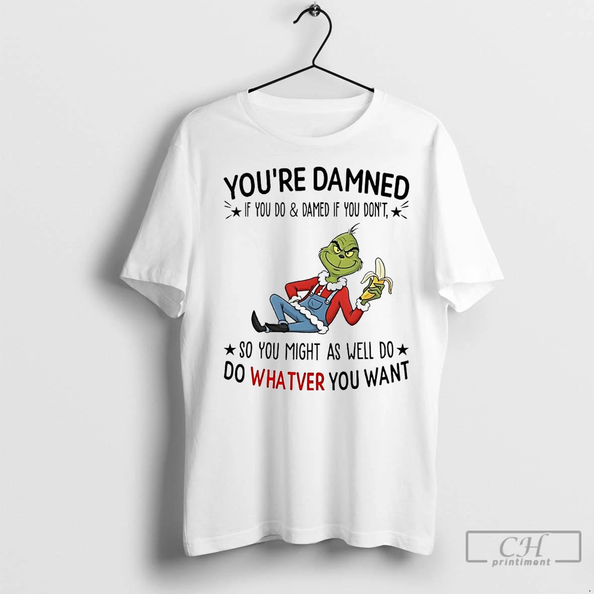 Premium Grinch Youre Damned If You Do Damed If You Dont So You Might Christmas Shirt Hoodie Sweatshirt | PurePodTees.com