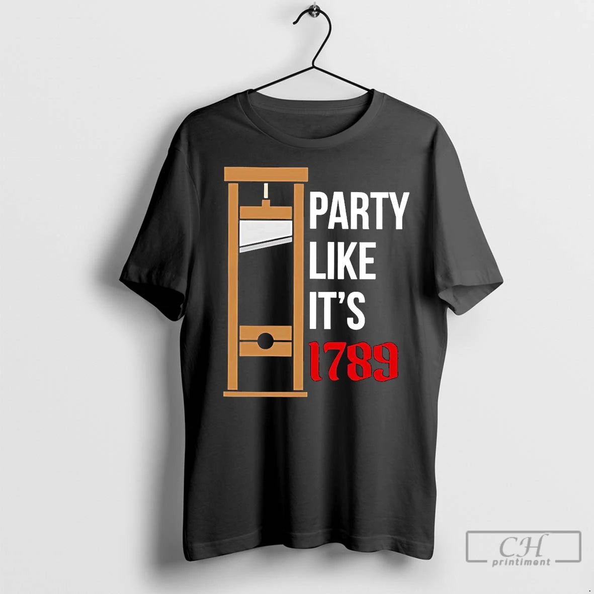 Premium Guillotine Party Like Its 1789 Shirt Hoodie Sweatshirt | PurePodTees.com