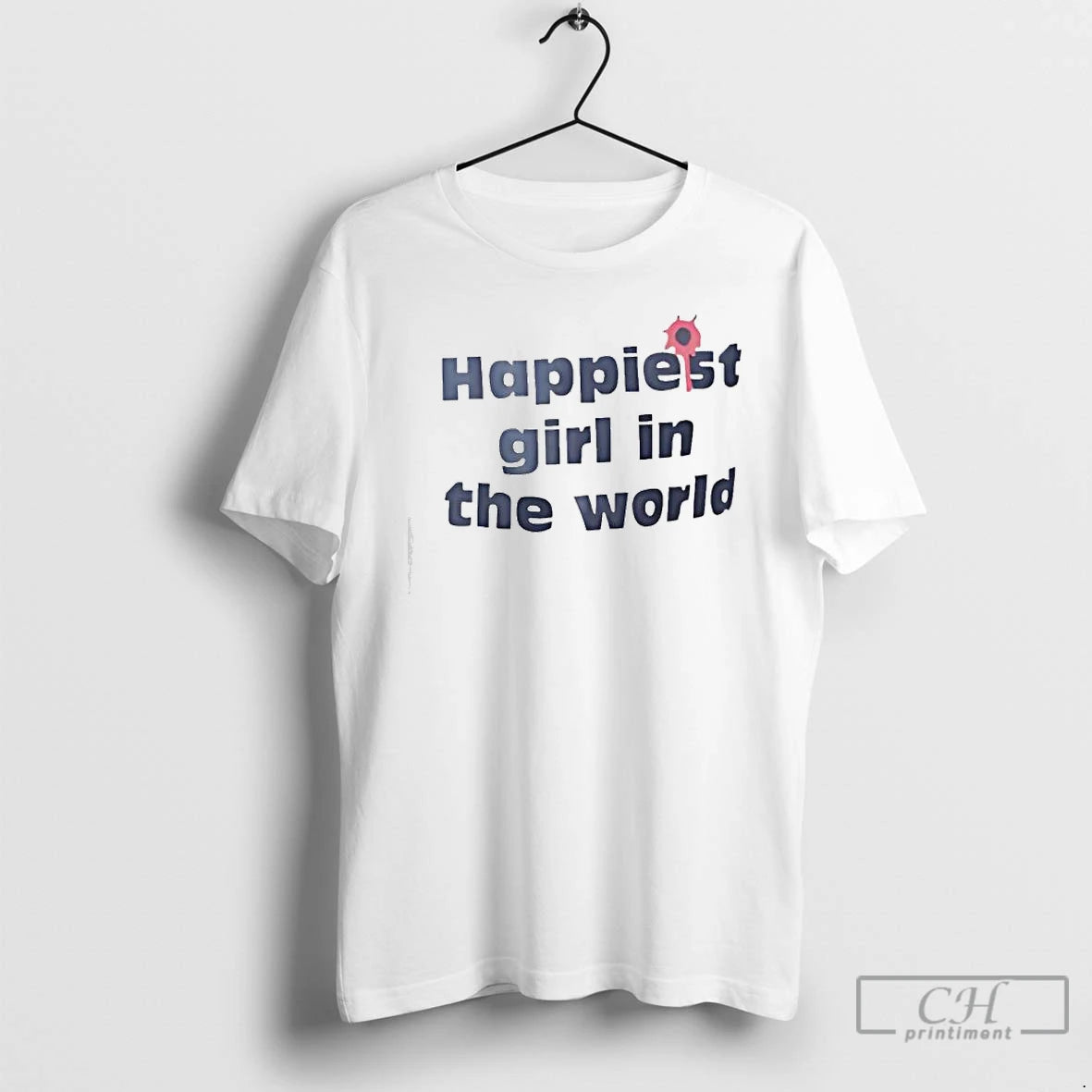 Premium Happiest Girl In The World Shirt Hoodie Sweatshirt | PurePodTees.com