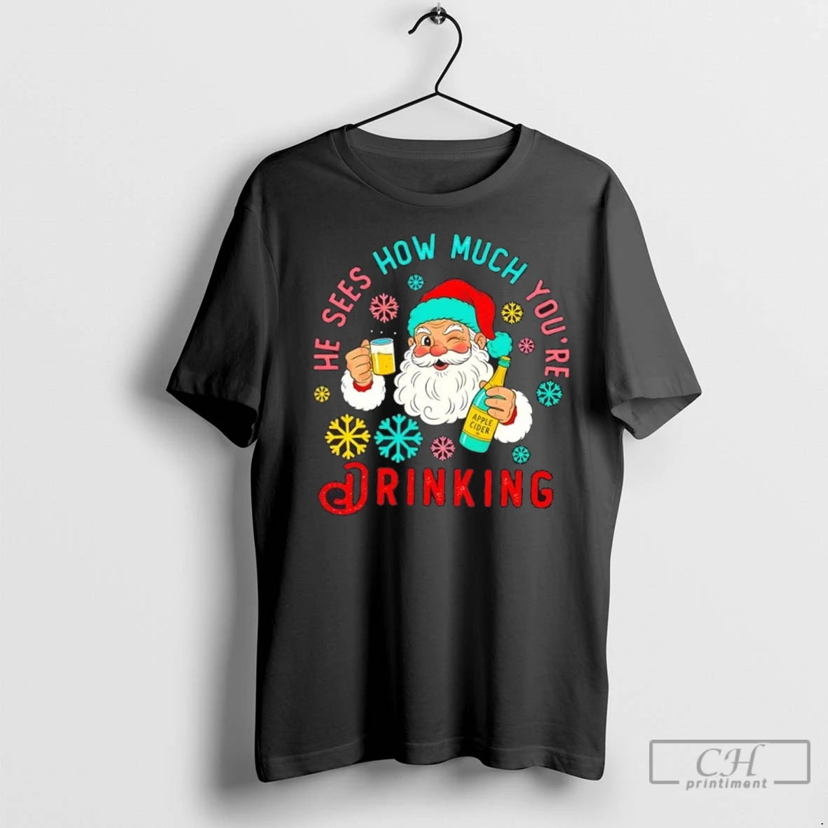 Premium He Sees How Much Youre Drinking Santa Christmas Shirt Hoodie Sweatshirt | PurePodTees.com
