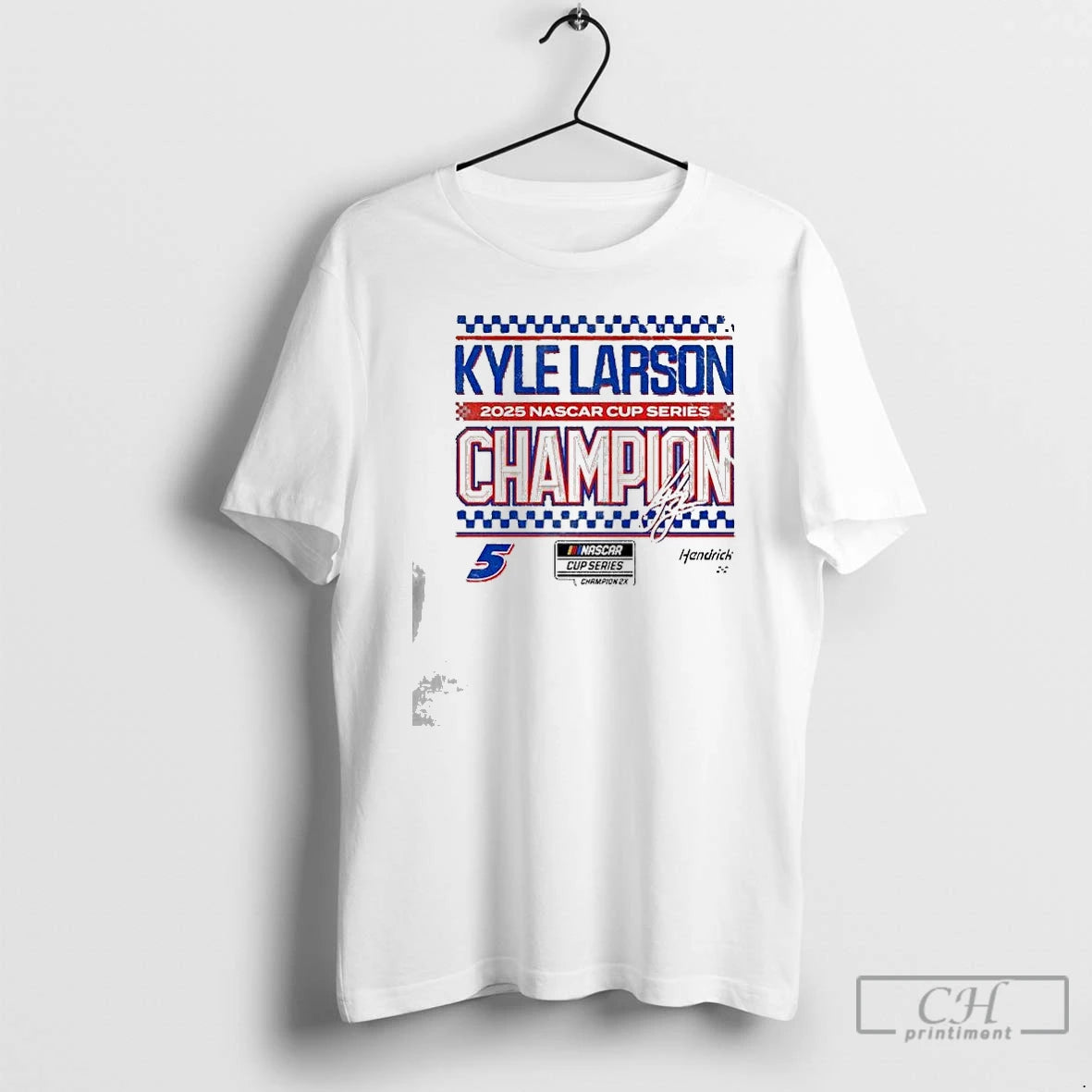 Premium Hendrick Motorsports Team Kyle Larson 2025 Nascar Cup Series Champion Speed T Shirts Hoodie Sweatshirt