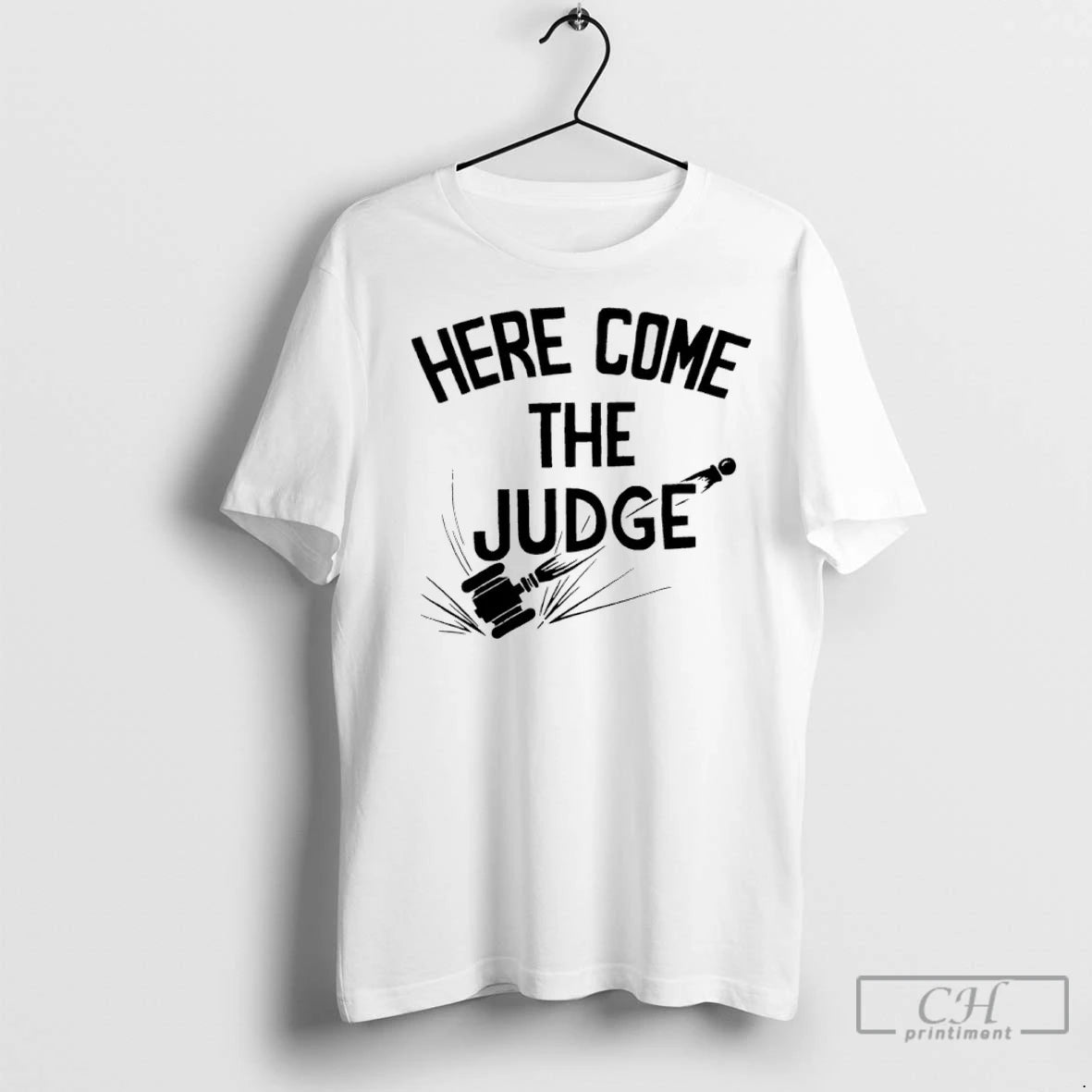 Premium Here Come The Judge Shirt Hoodie Sweatshirt | PurePodTees.com