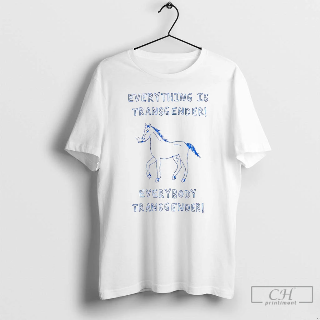 Premium Horse Everything Is Transgender Everybody Transgender Shirt Hoodie Sweatshirt | PurePodTees.com
