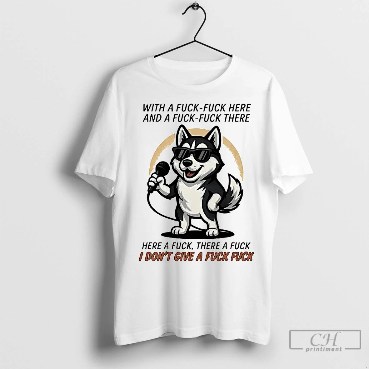 Premium Husky Here A Fuck There A Fuck I Dont Give A Fuck Shirt Hoodie Sweatshirt | PurePodTees.com