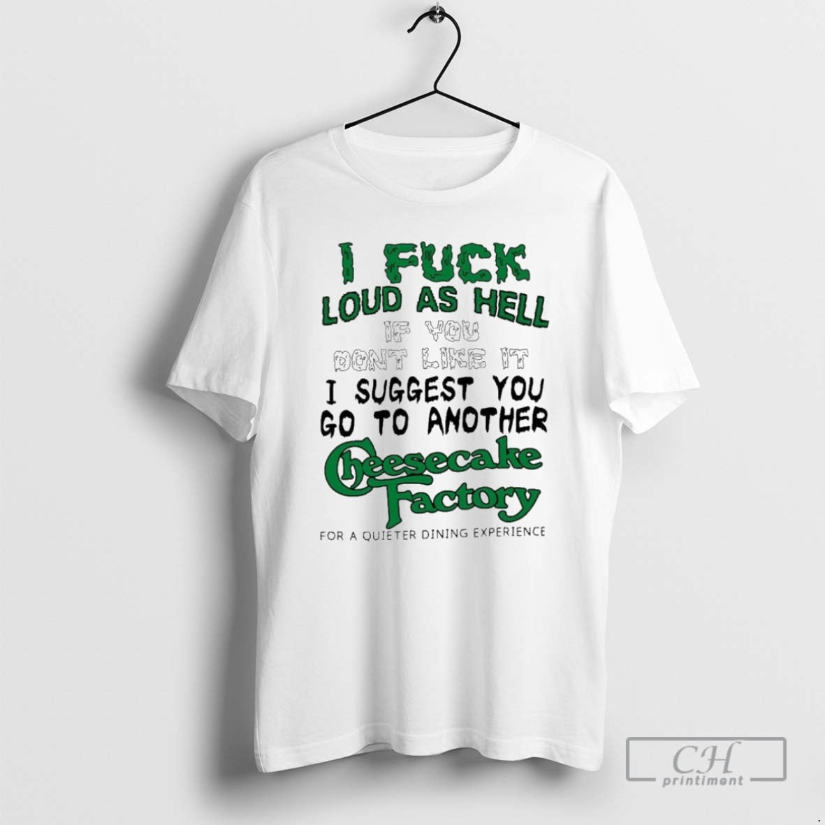 Premium I Fuck Loud As Hell If You Dont Like It I Suggest You Go Shirt Hoodie Sweatshirt | PurePodTees.com