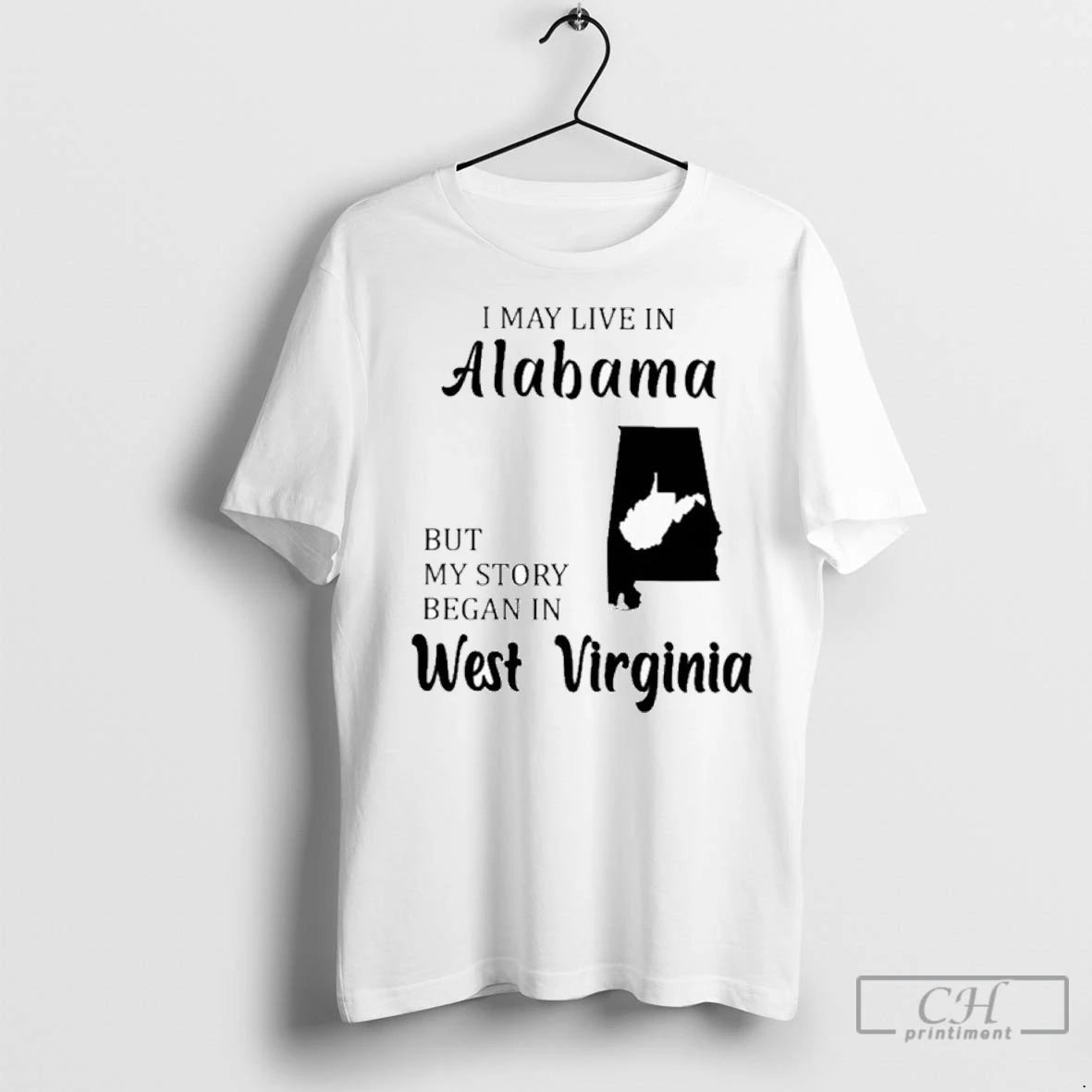 Premium I May Live In Alabama But My Story Began In West Virginia Shirt Hoodie Sweatshirt | PurePodTees.com