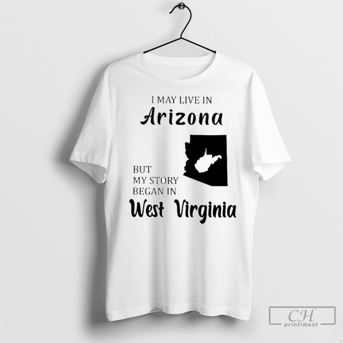 Premium I May Live In Arizona But My Story Began In West Virginia Shirt Hoodie Sweatshirt | PurePodTees.com