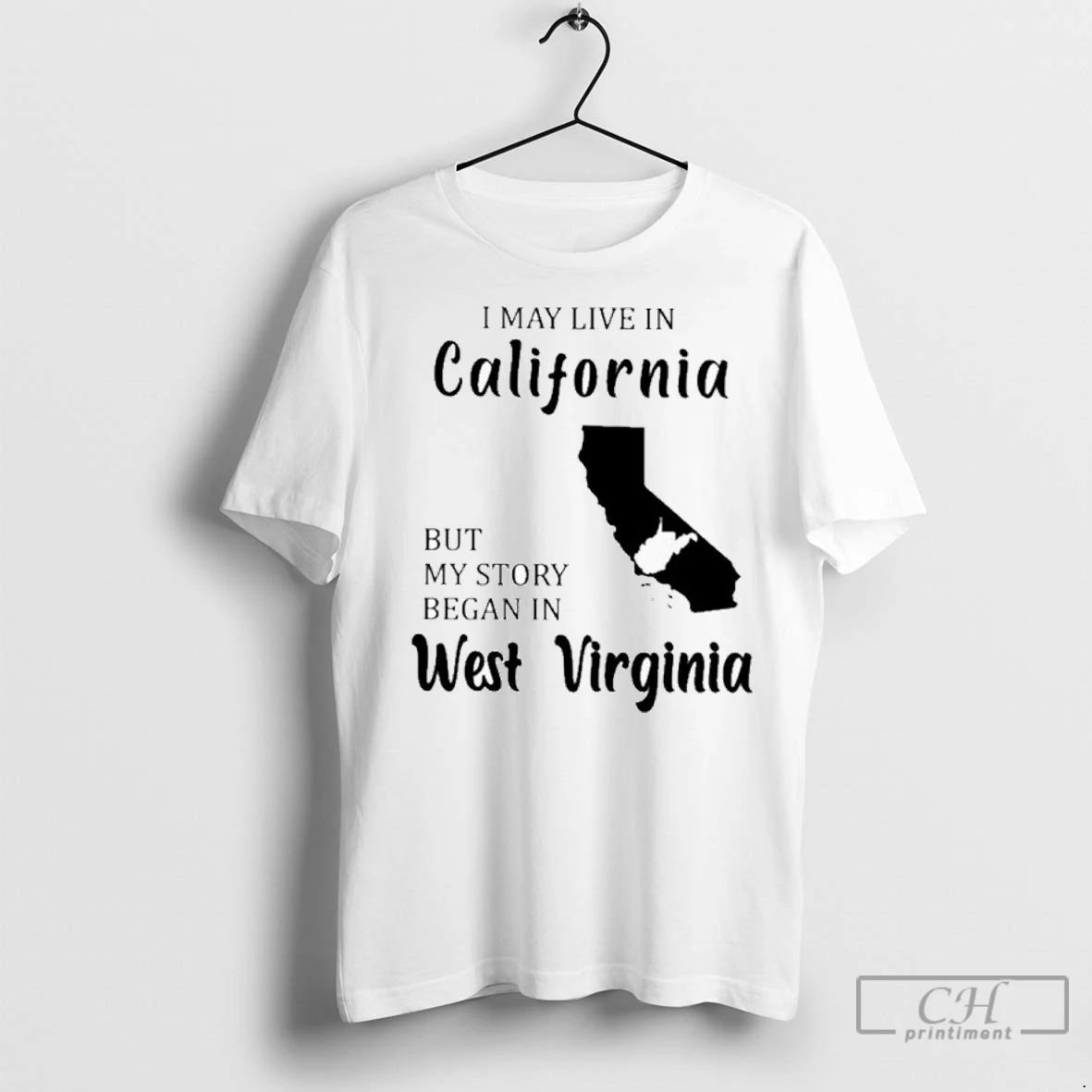 Premium I May Live In California But My Story Began In West Virginia Shirt Hoodie Sweatshirt | PurePodTees.com