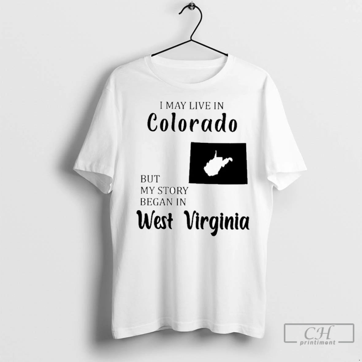 Premium I May Live In Colorado But My Story Began In West Virginia Shirt Hoodie Sweatshirt | PurePodTees.com
