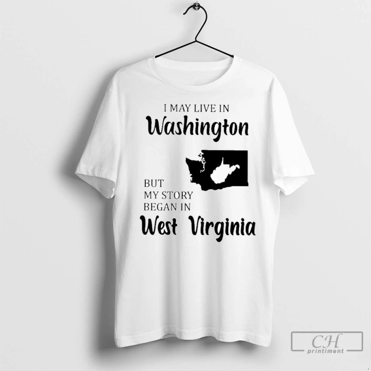 Premium I May Live In Washington But My Story Began In West Virginia Shirt Hoodie Sweatshirt | PurePodTees.com
