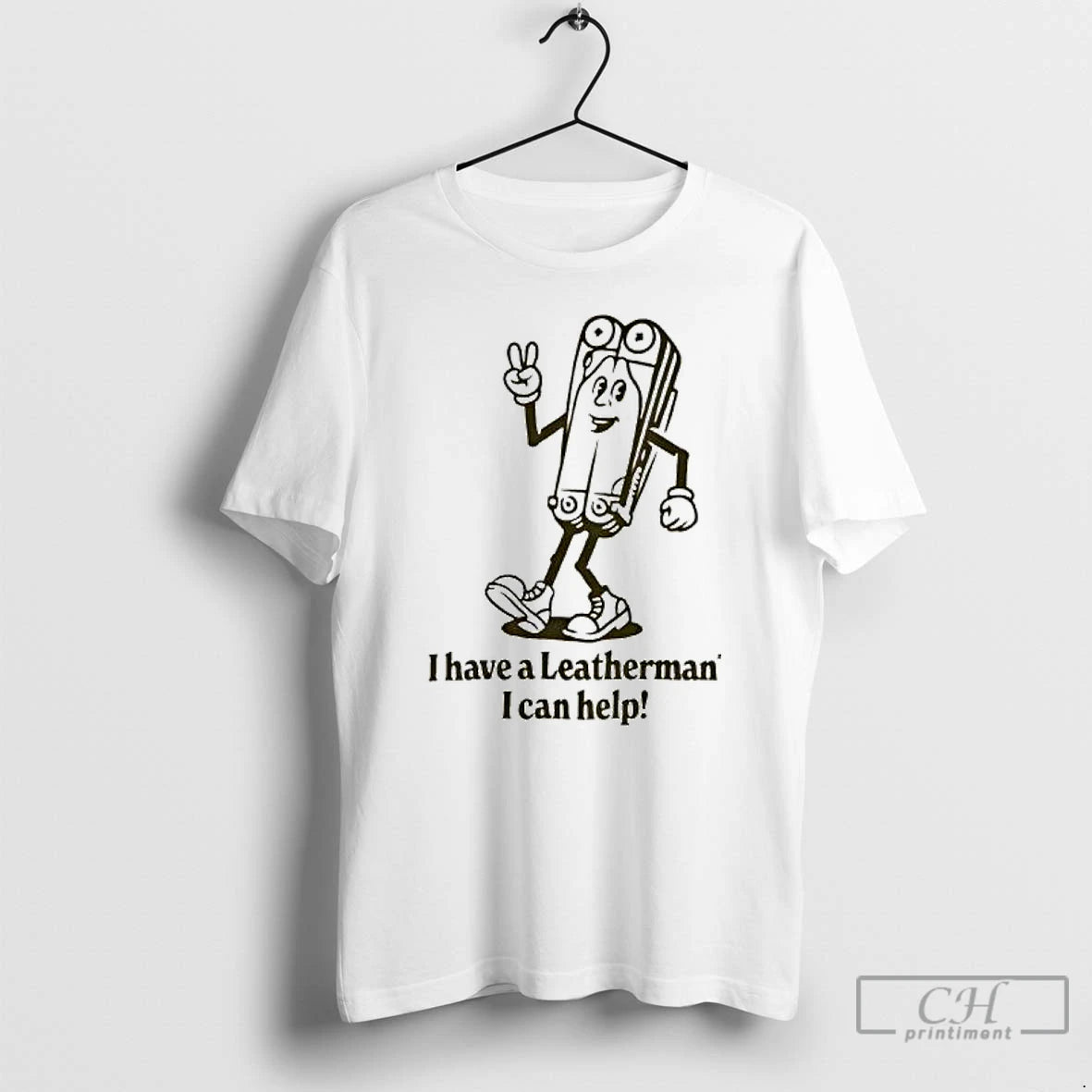 Premium I Have A Leatherman I Can Help T Shirts Hoodie Sweatshirt | PurePodTees.com