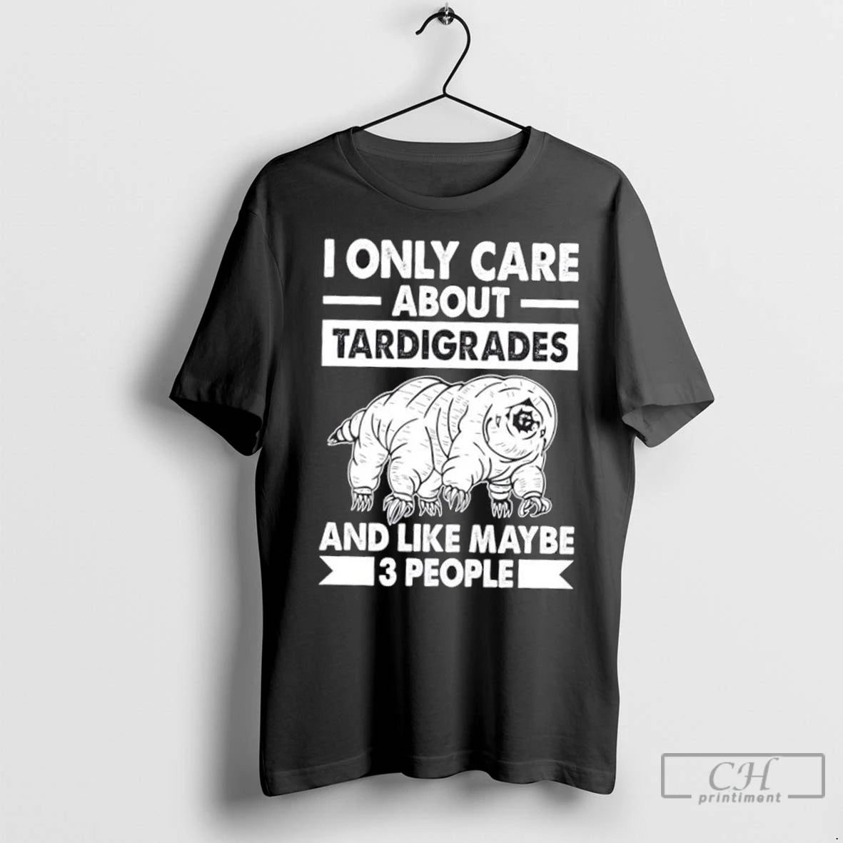 Premium I Only Care About Tardigrades And Like 3 People Shirt Hoodie Sweatshirt | PurePodTees.com